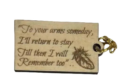"I'll remember you" Custom Engraved Wooden Keychains