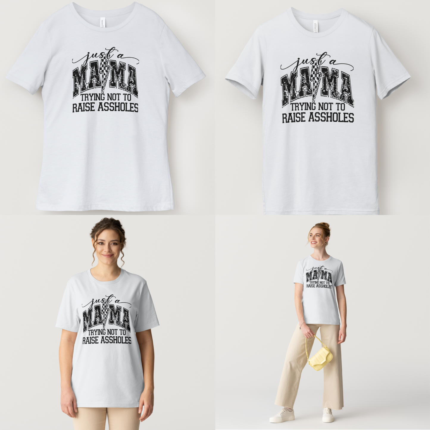Just A Mama Trying Not to Raise A**holes Tee